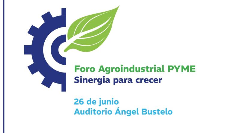 Mendoza: llega el Primer Foro Agroindustrial Pyme